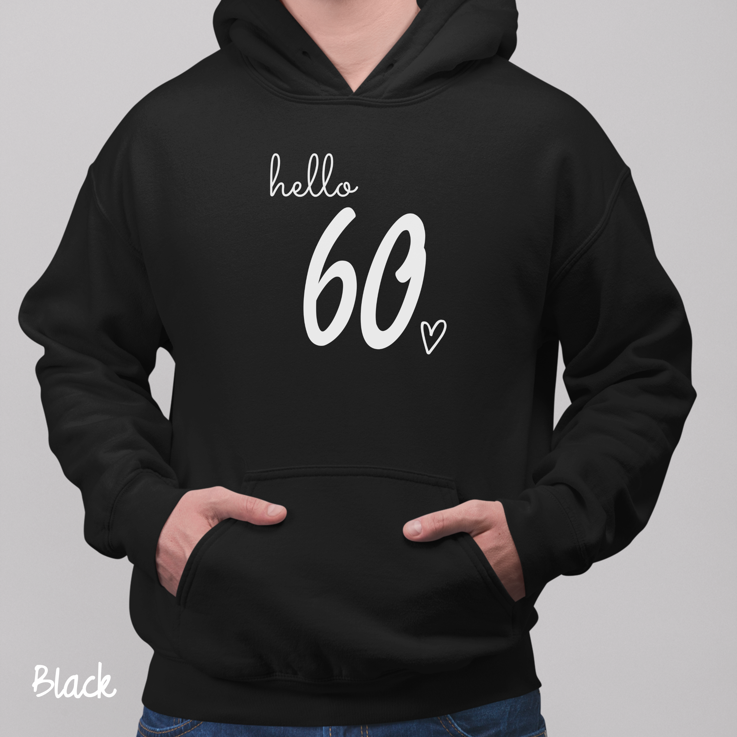 Hello 60 Hoodie, Hello 60 Heart Hoodie, 60th Birthday Hoodie, Sixty Birthday Hoodie, 60th Birthday Gift, Birthday Gift For Her, Birthday Hoodie