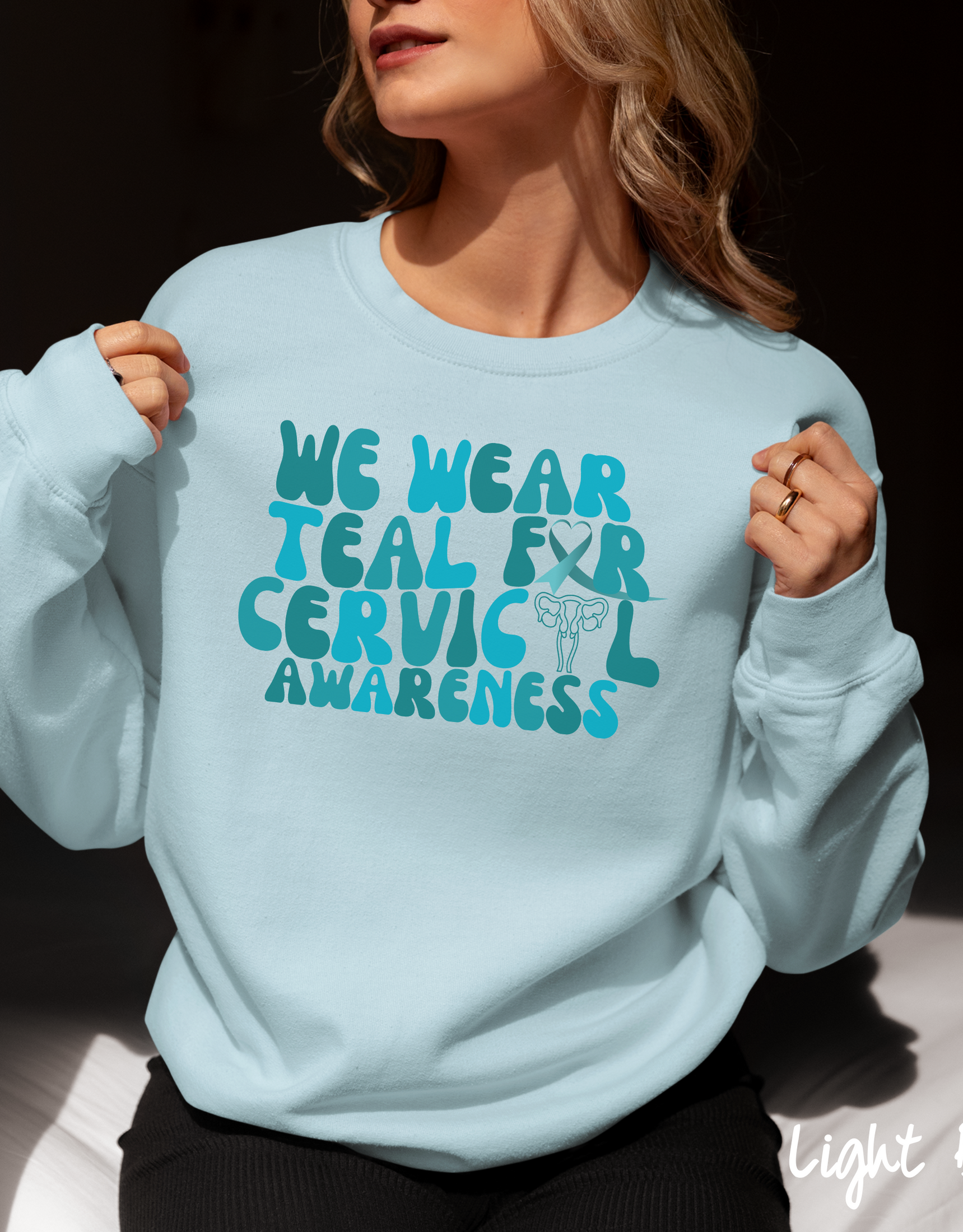 We Wear Teal Sweatshirt, Cervical Cancer Awareness Sweater, Cervical Cancer Warrior, Cancer Awareness Sweater, Cancer Support Sweater