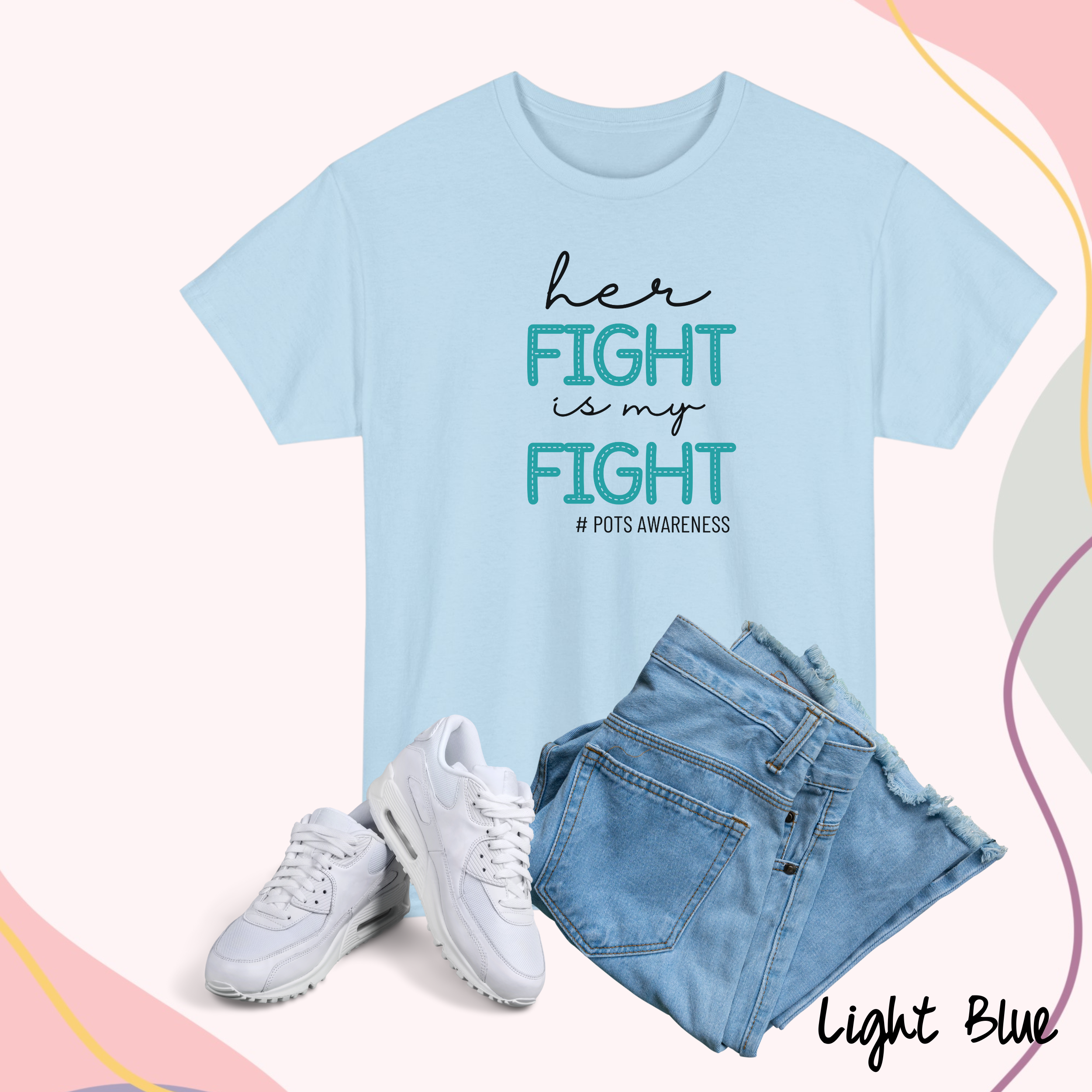 Pots Awareness Shirt, Her Fight Is My Fight Shirt, Chronic Illness Shirt, Postural Orthostatic Tachycardia Syndrome Gift