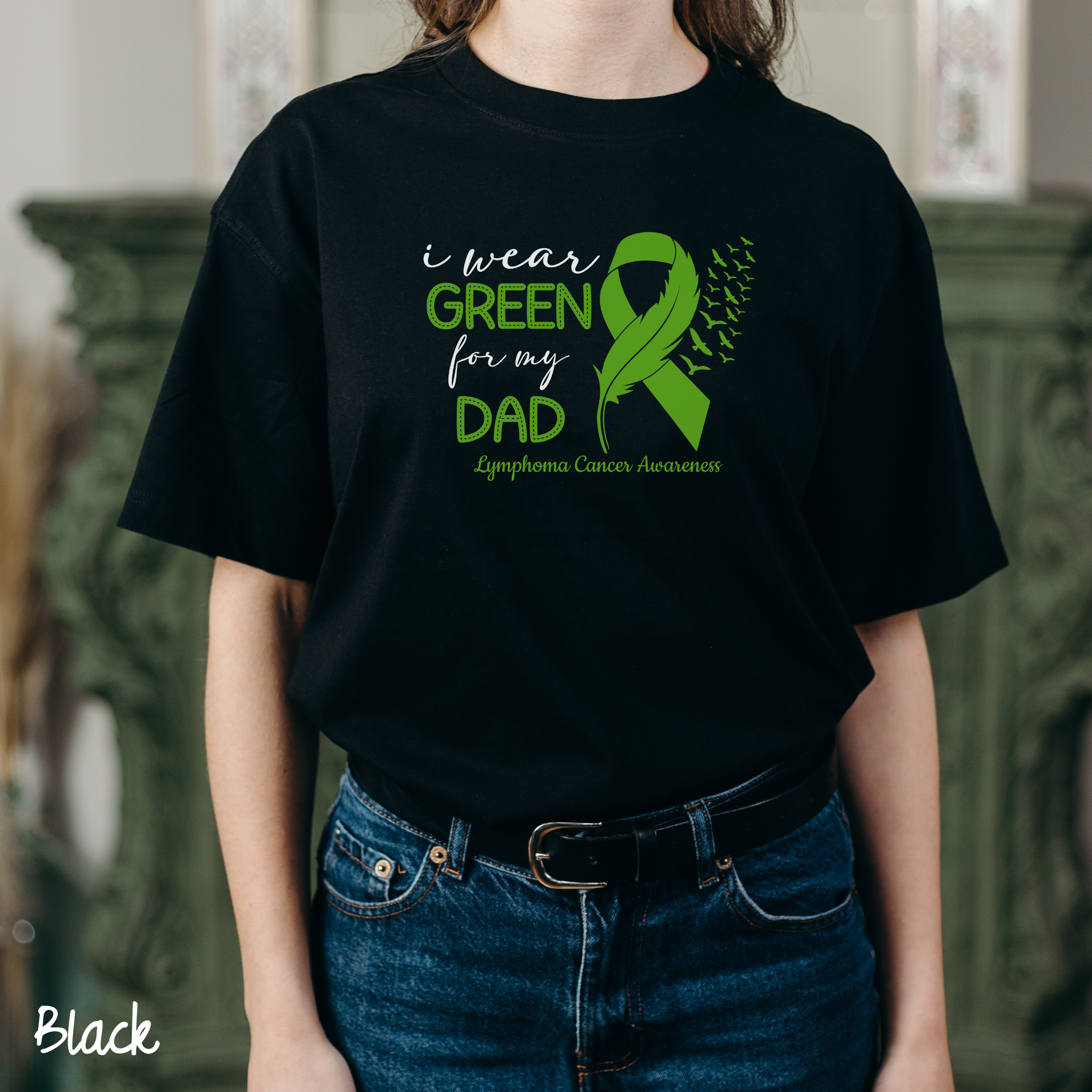 I Wear Green For My Dad Shirt, Green Ribbon Shirt, Lymphoma Awareness Shirt, Cancer Survivor Gift, Lymphoma Warrior