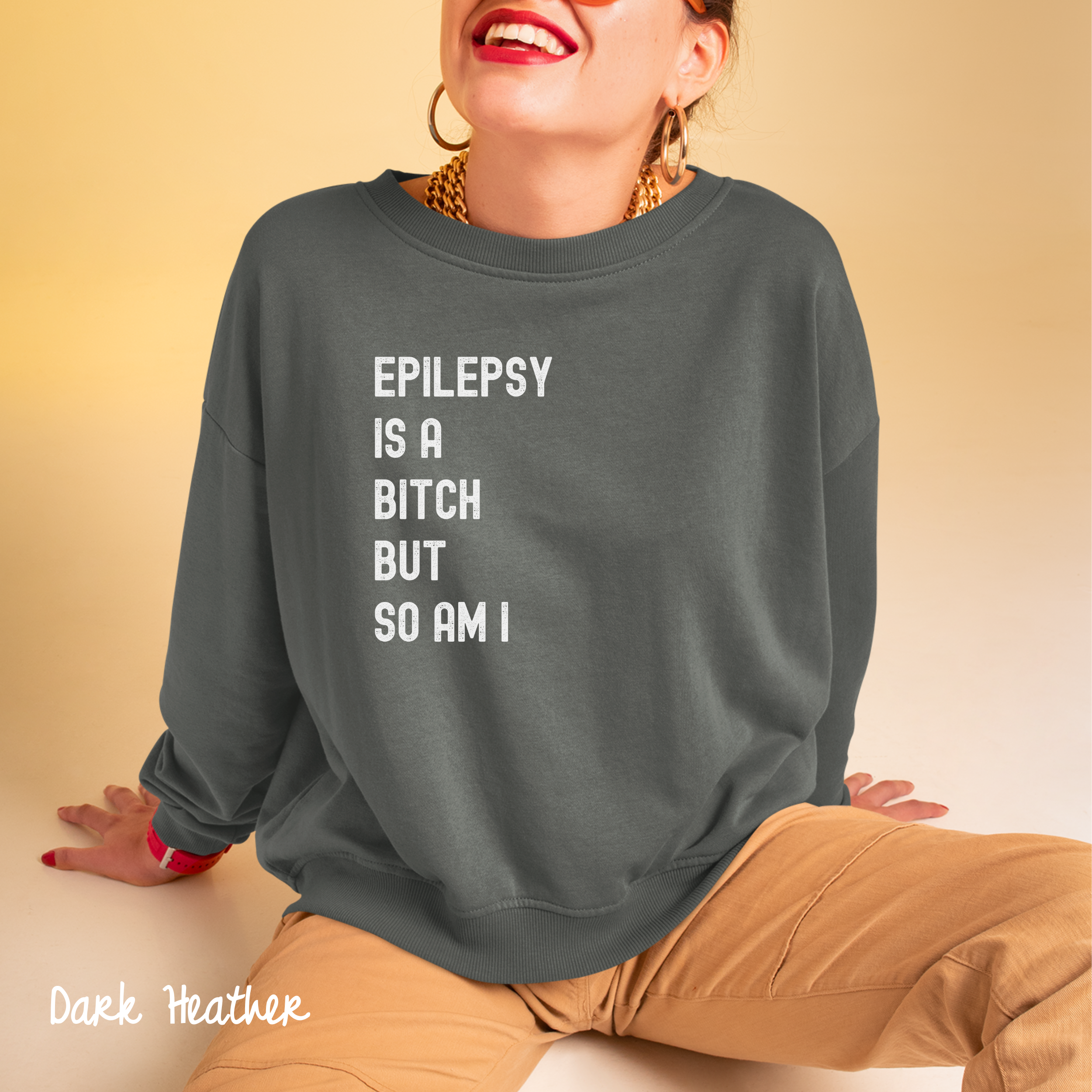 Epilepsy Sweatshirt, Epilepsy Is a Bitch But So Am I, Support Epilepsy Tee, Epilepsy Awareness Sweater, Epileptic Seizure Gift